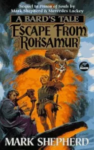 Escape From Roksamur (The Bard's Tale #7)