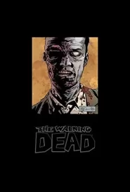 The Walking Dead Omnibus: Volume 6 (The Walking Dead Omnibus (graphic novel collections) #6)