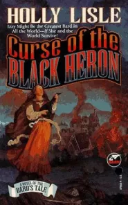 Curse of the Black Heron (The Bard's Tale #8)