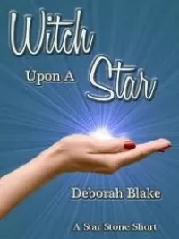 Witch Upon a Star (Star Stone #2)