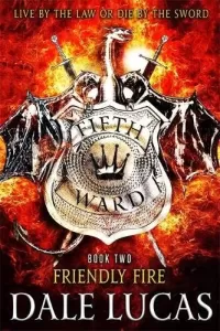 Friendly Fire (The Fifth Ward #2)