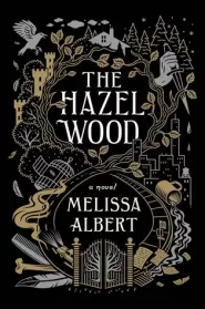 The Hazel Wood (The Hazel Wood #1)