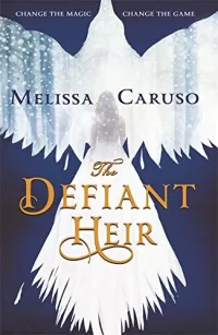 The Defiant Heir (The Swords & Fire Trilogy #2)