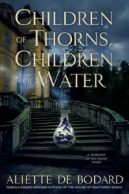 Children of Thorns, Children of Water