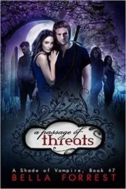 A Passage of Threats (A Shade of Vampire #47)