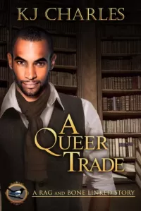 A Queer Trade (Rag and Bone)