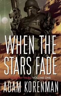 When the Stars Fade (The Gray Wars #1)