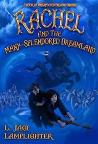 Rachel and the Many-Splendored Dreamland (Rachel Griffin #3)