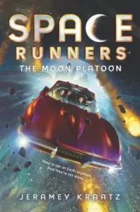 The Moon Platoon (Space Runners #1)