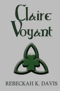 Claire Voyant (The Claire Voyant Series #1)
