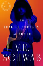 The Fragile Threads of Power (The Threads of Power #1)