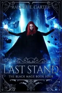 Last Stand (The Black Mage #4)