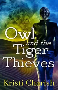 Owl and the Tiger Thieves (The Adventures of Owl #4)