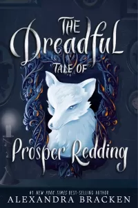 The Dreadful Tale of Prosper Redding (Prosper Redding #1)