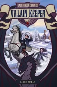 Villain Keeper (The Last Dragon Charmer #1)