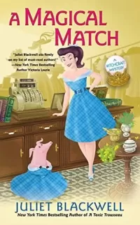 A Magical Match (Witchcraft Mysteries #9)