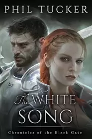 The White Song (Chronicles of the Black Gate #5)
