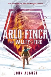 Arlo Finch in the Valley of Fire (Arlo Finch #1)