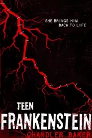 Teen Frankenstein (High School Horror Story #1)
