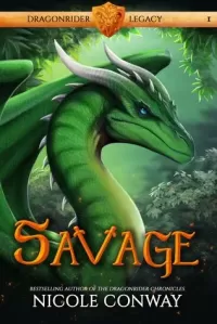 Savage (Dragonrider Legacy #1)