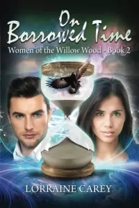 On Borrowed Time (Women of the Willow Wood #2)