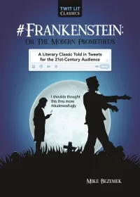#Frankenstein; Or, The Modern Prometheus