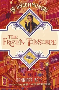 The Frozen Telescope (The Uncommoners #3)