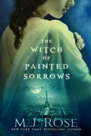 The Witch of Painted Sorrows (Daughters of La Lune #1)