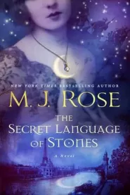 The Secret Language of Stones (Daughters of La Lune #2)