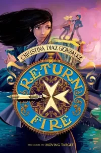 Return Fire (Moving Target #2)