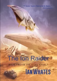 The Ion Raider (The Dark Angels #2)