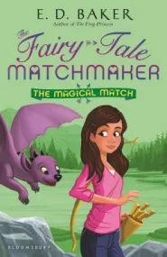 The Magical Match (The Fairy-Tale Matchmaker #4)