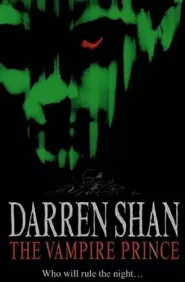 The Vampire Prince (The Saga of Darren Shan #6)