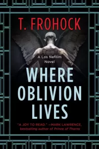 Where Oblivion Lives (Los Nefilim (novels) #1)