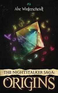The Nightstalker Saga: Origins (The Nightstalker Saga)