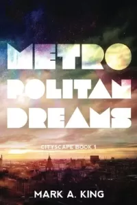 Metropolitan Dreams (Cityscape #1)