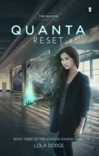Quanta Reset (The Shadow Ravens #3)