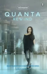 Quanta Rewind (The Shadow Ravens #4)