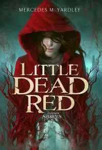 Little Dead Red & Other Stories