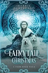 Fairytale Christmas (The Fair Folk Saga #1)