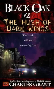The Hush of Dark Wings (Black Oak #2)