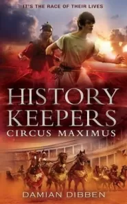 Circus Maximus (The History Keepers #2)