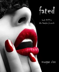 Fated (The Vampire Journals #11)