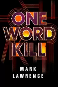 One Word Kill (Impossible Times #1)
