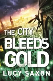 The City Bleeds Gold (Tellus #3)