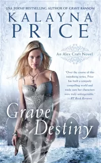 Grave Destiny (Alex Craft #6)