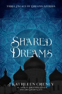 Shared Dreams (A Palace of Dreams)