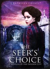 The Seer's Choice (The Golden City)