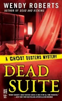 Dead Suite (Ghost Dusters Mysteries #4)