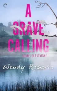 A Grave Calling (Bodies of Evidence #1)